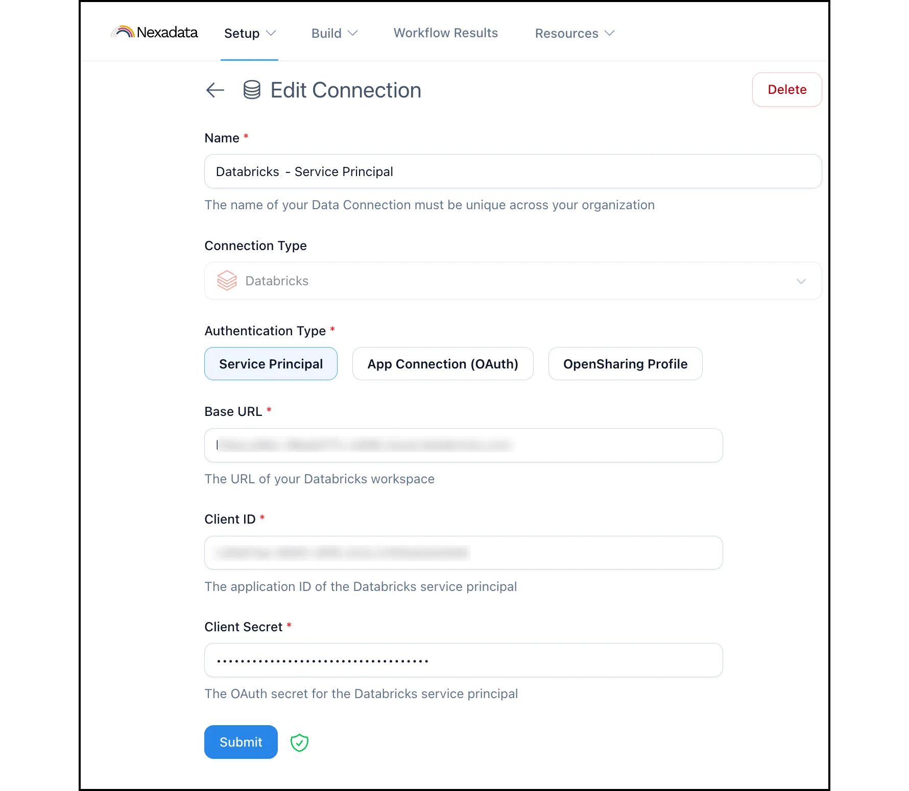 A Databricks connection using Service Principal, with the Base URL and Client ID blurred, the Client Secret masked, and the green shield next to Submit showing that verification succeeded.