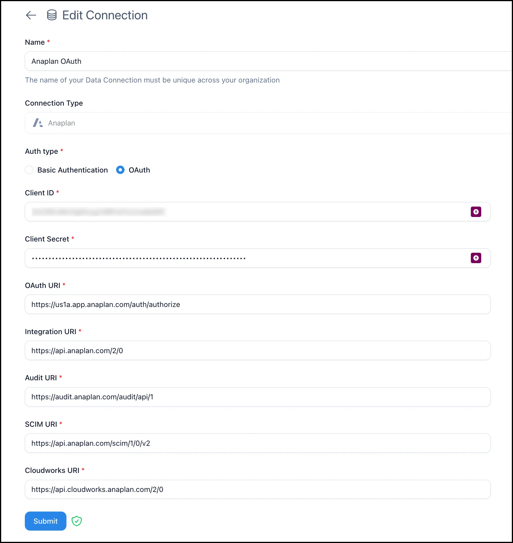 A completed Anaplan connection with Auth type set to OAuth, showing a blurred Client ID, a masked Client Secret, and the prefilled OAuth, Integration, Audit, SCIM, and Cloudworks URIs above a green shield next to Submit.